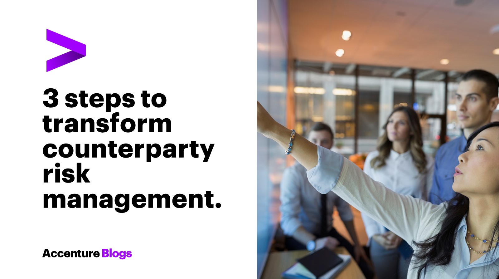 3 steps to transform counterparty risk management.